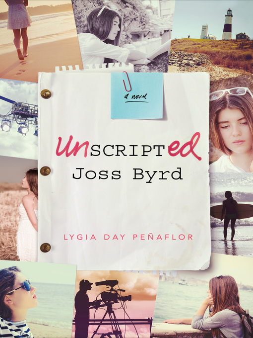 Title details for Unscripted Joss Byrd by Lygia Day Peñaflor - Wait list